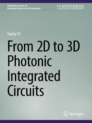 cover image of From 2D to 3D Photonic Integrated Circuits